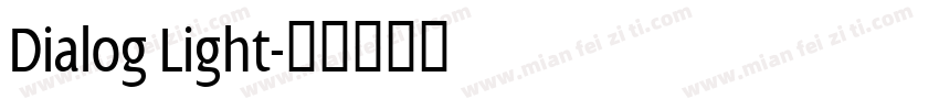 Dialog Light字体转换